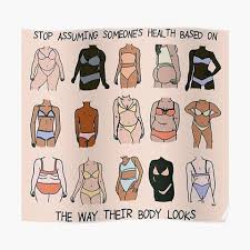 Stop assuming someones health based on the way their body looks